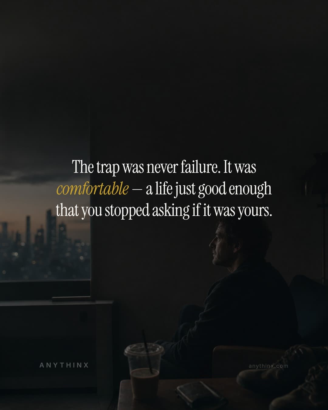 The trap was never failure. It was comfortable — a life just good enough that you stopped asking if it was yours.