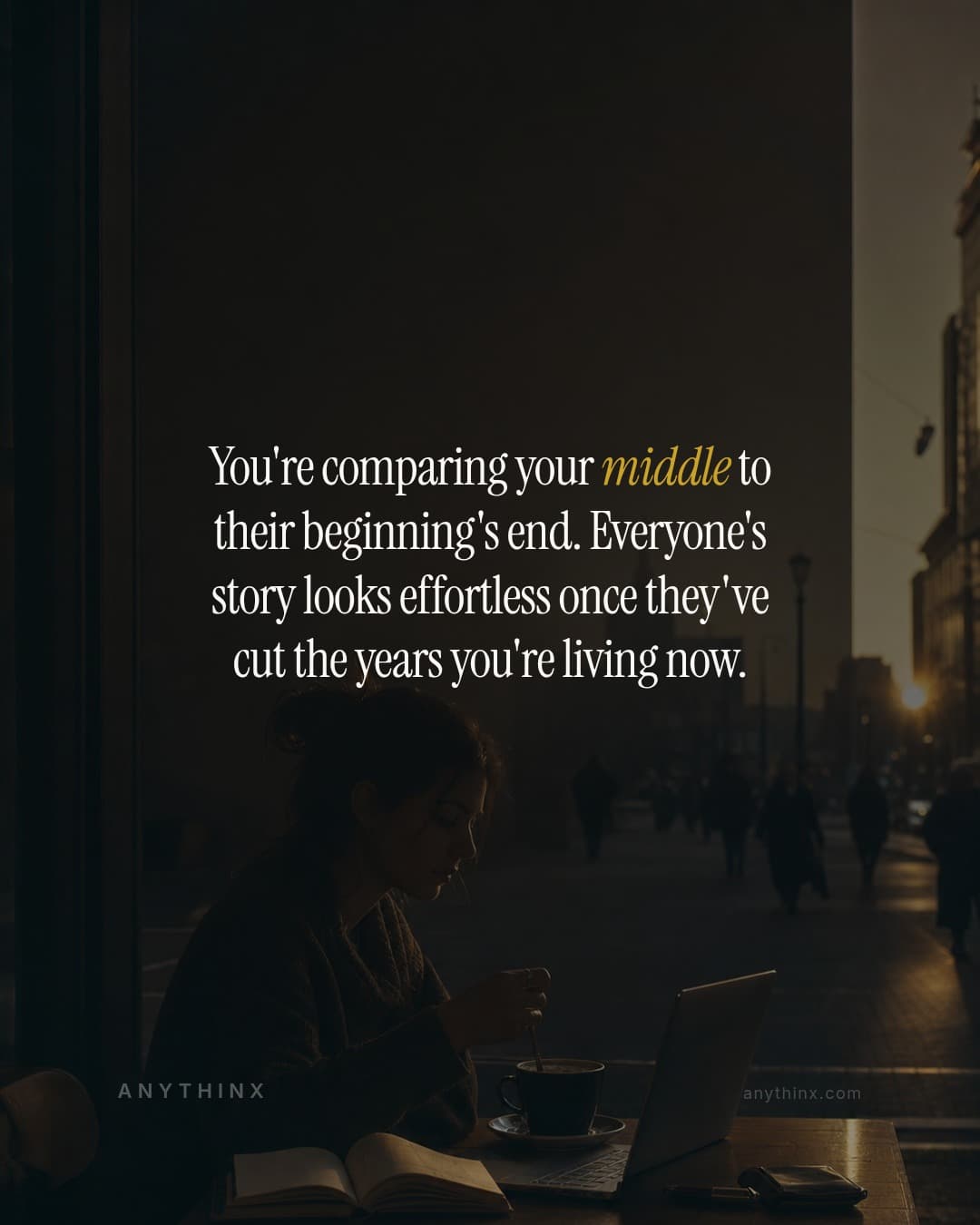 You're comparing your middle to their beginning's end. Everyone's story looks effortless once they've cut the years you're living now.