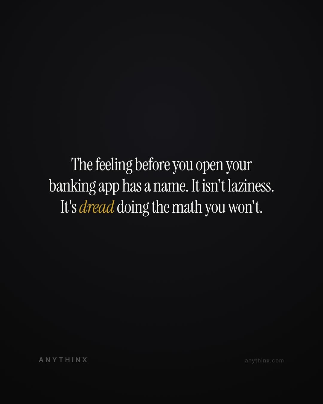 The feeling before you open your banking app has a name. It isn't laziness. It's dread doing the math you won't.
