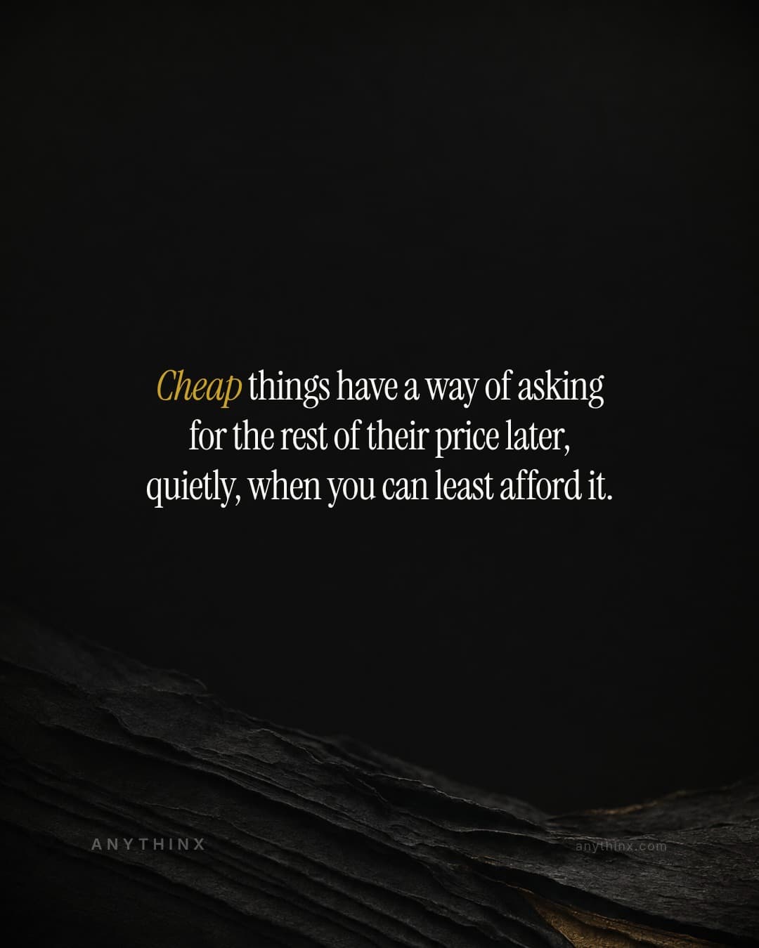 Cheap things have a way of asking for the rest of their price later, quietly, when you can least afford it.
