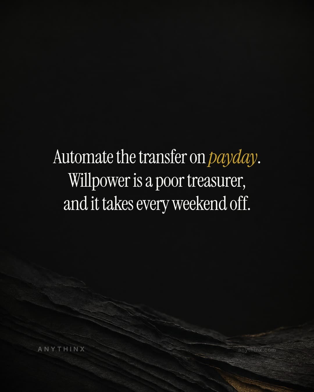 Automate the transfer on payday. Willpower is a poor treasurer, and it takes every weekend off.